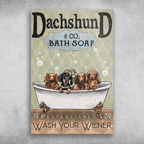 Dachshund & Co. Bath Soap - Wash Your Wiener Metal Sign - 