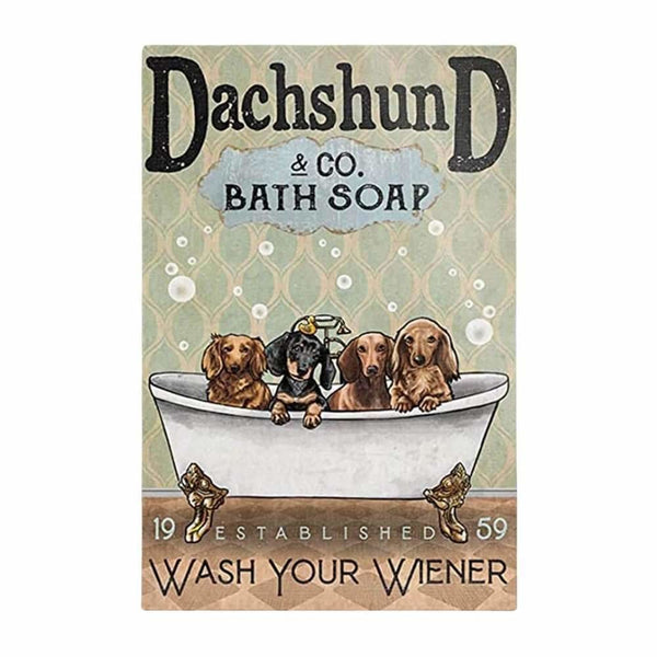 Dachshund & Co. Bath Soap - Wash Your Wiener Metal Sign - 