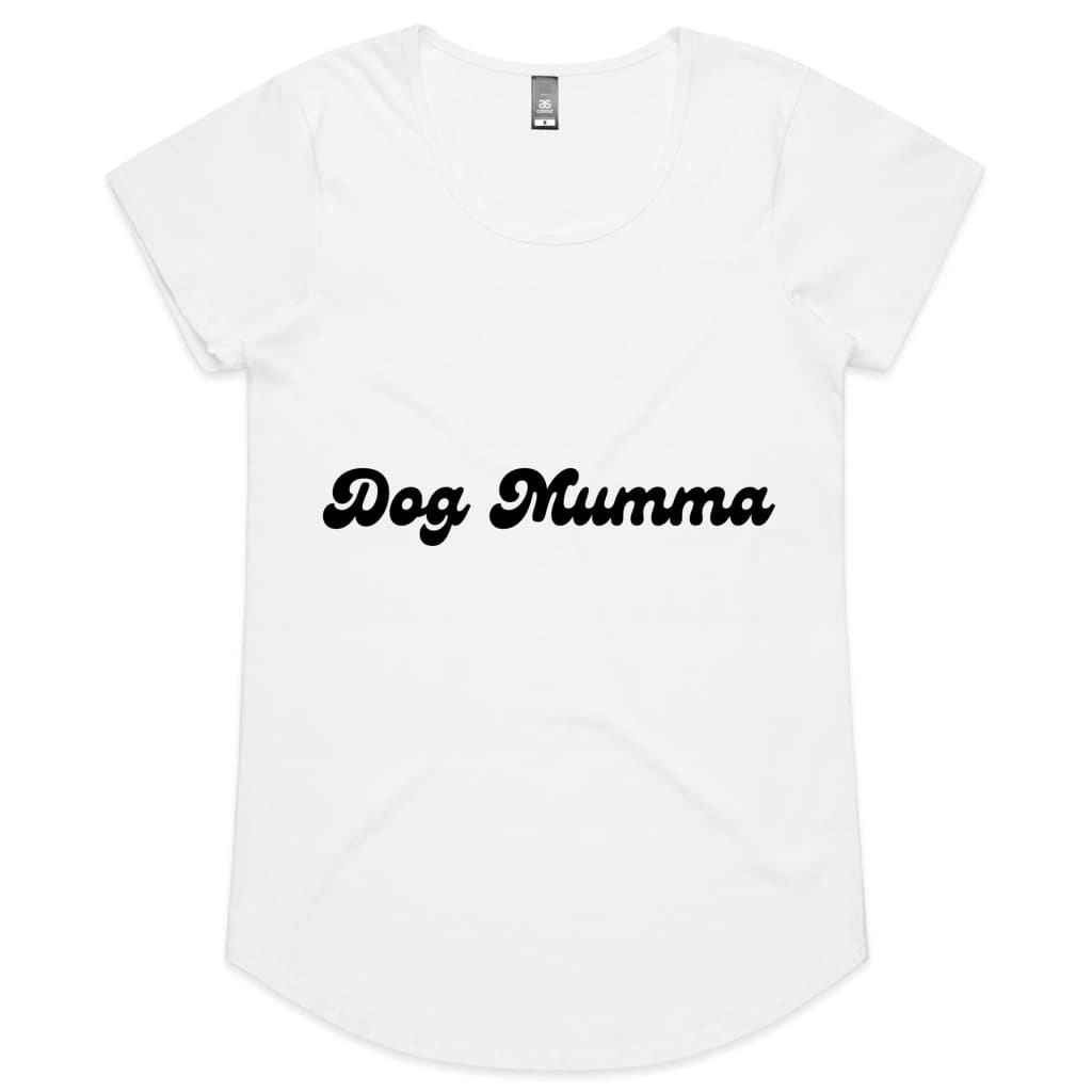 Dog Mumma Womens Scoop Neck T-Shirt - White / Womens 8 / XS 