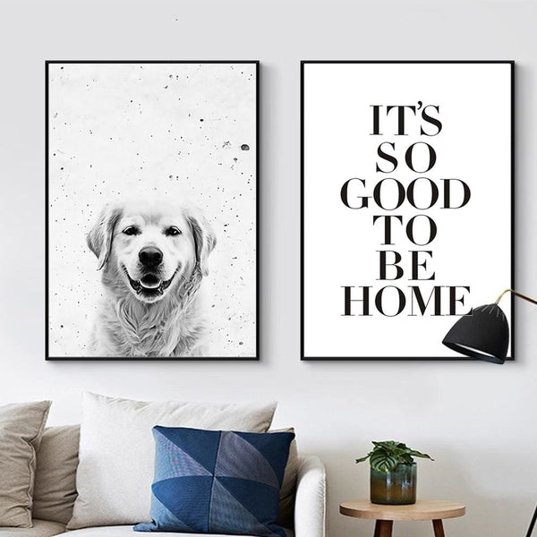 It 's So Good To Be Home & Labrador Canvas Prints - Max & Cocoa 