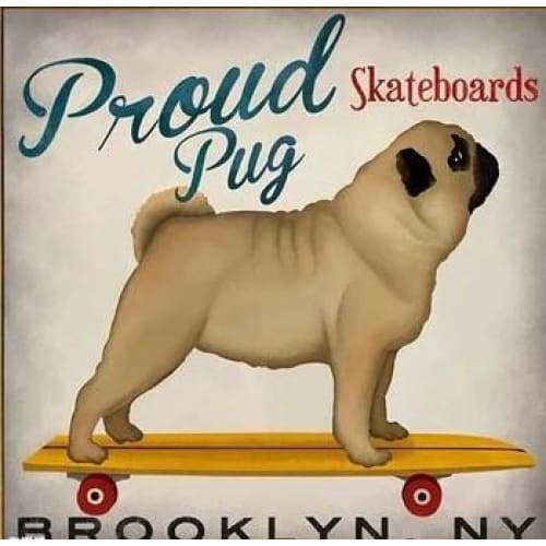 Proud Pug Skateboards Canvas Print - Max & Cocoa 