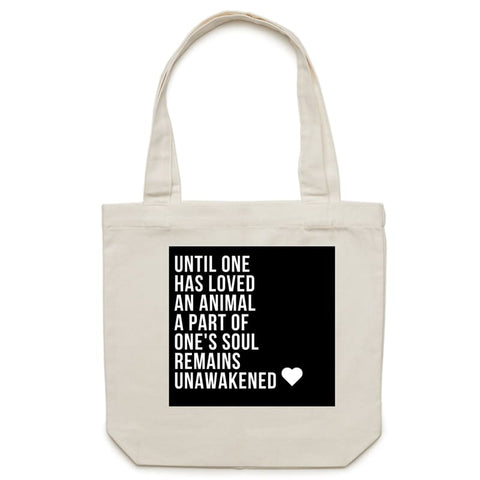 Until One Has Loved an Animal Canvas Tote Bag - Cream / 